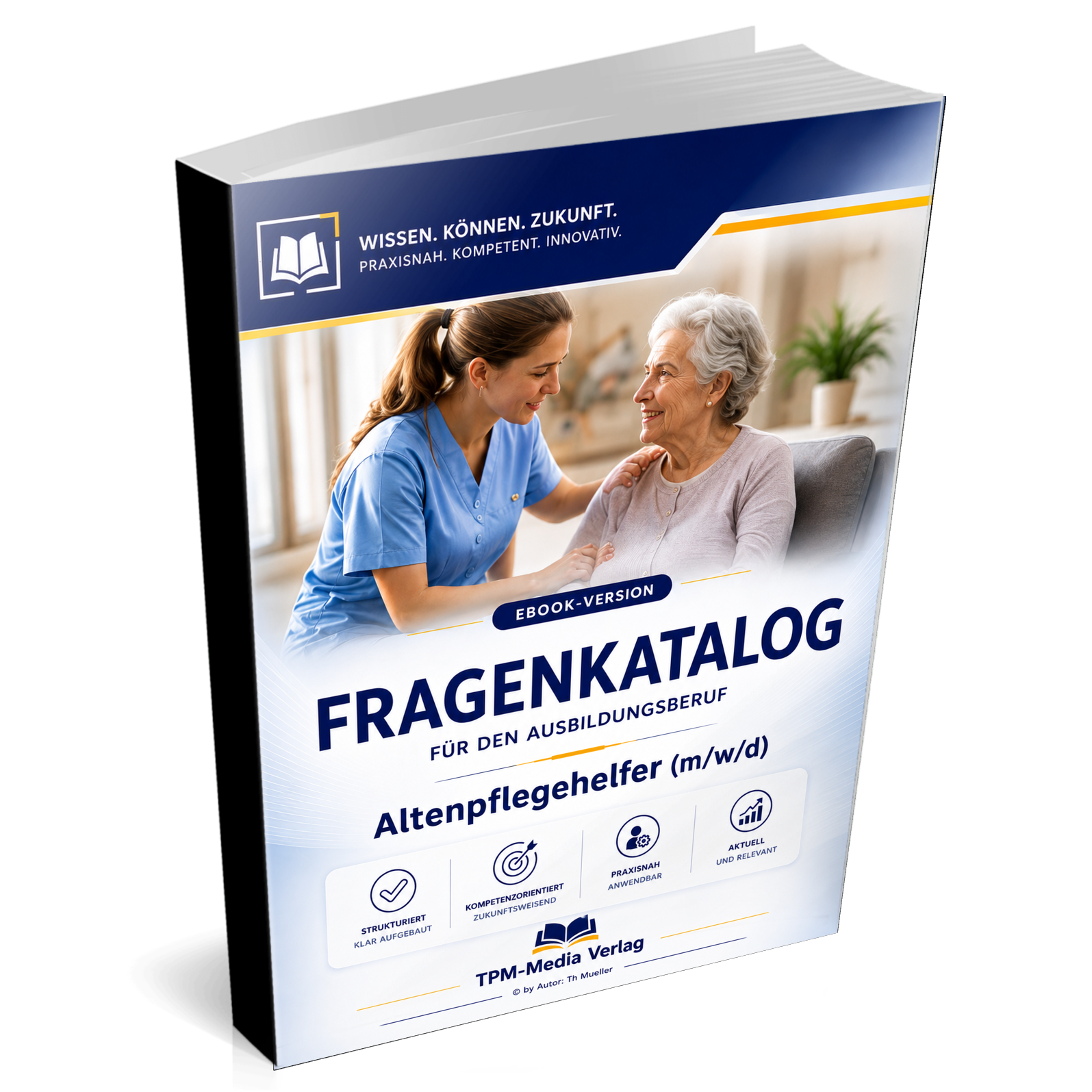 Fragenkatalog Altenpflegehelfer (m/w/d) (Buch-/Printverson)