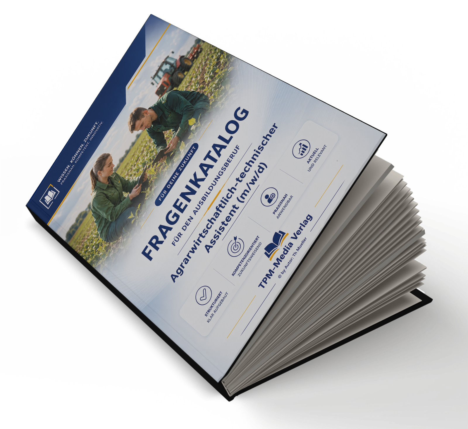 Agrarwirtschaftlich-technische/r Assistent/-in (m/w/d) Fragenkatalog (Buch-/Printversion) mit über 3000 Lernfragen