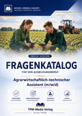 Fragenkatalog Agrarwirtschaftlich technischer Assistent (m/w/d) eBook Version für Windows mit eBook-Reader Download-Version