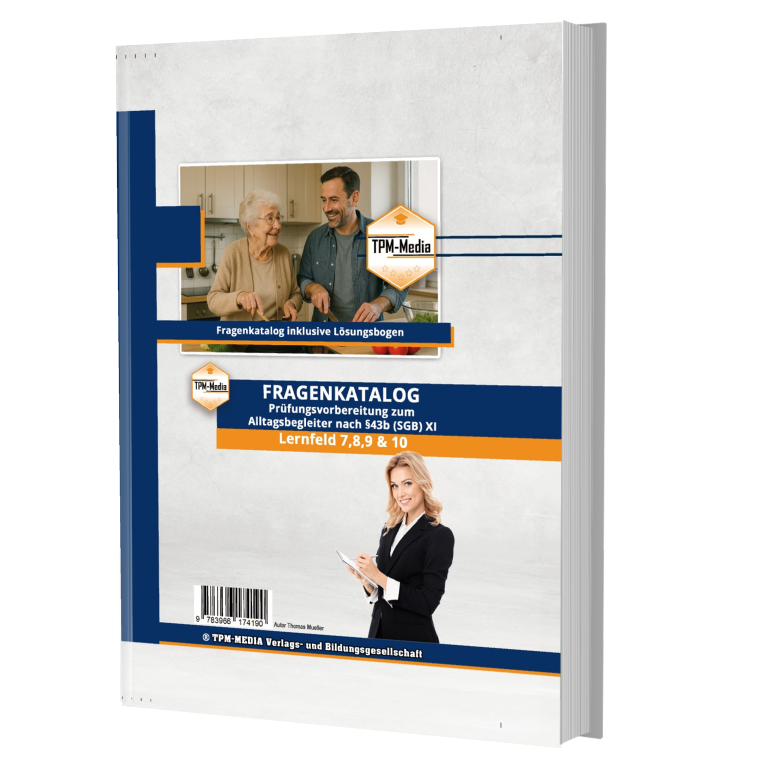 Alltagsbegleiter Fragenkatalog SGB XI - LF 7-10 für die Prüfung nach §43b SGB XI (Buch-/Printversion) - TPM-Media Verlag