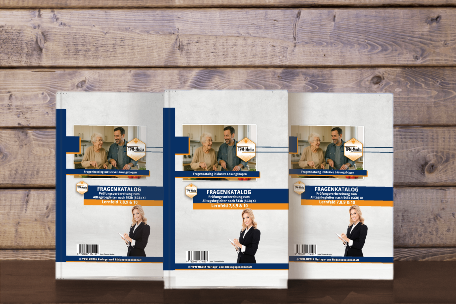 Alltagsbegleiter Fragenkatalog SGB XI - LF 7-10 für die Prüfung nach §43b SGB XI (Buch-/Printversion) - TPM-Media Verlag