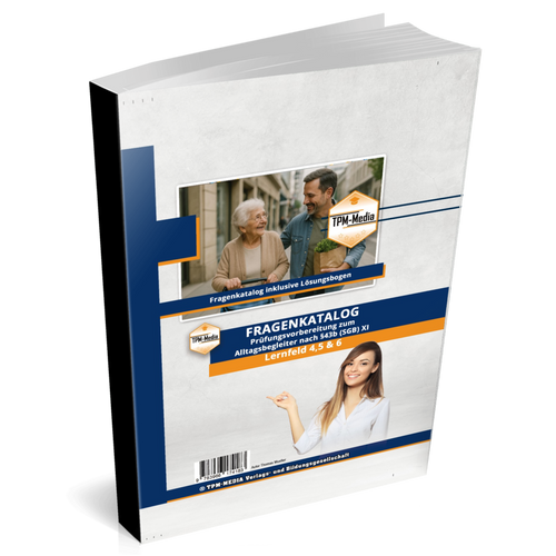 Alltagsbegleiter (m/w/d) nach §43b SGB XI - LF 4-6 Fragenkatalog (Buch-/Printversion) - TPM-Media Verlag