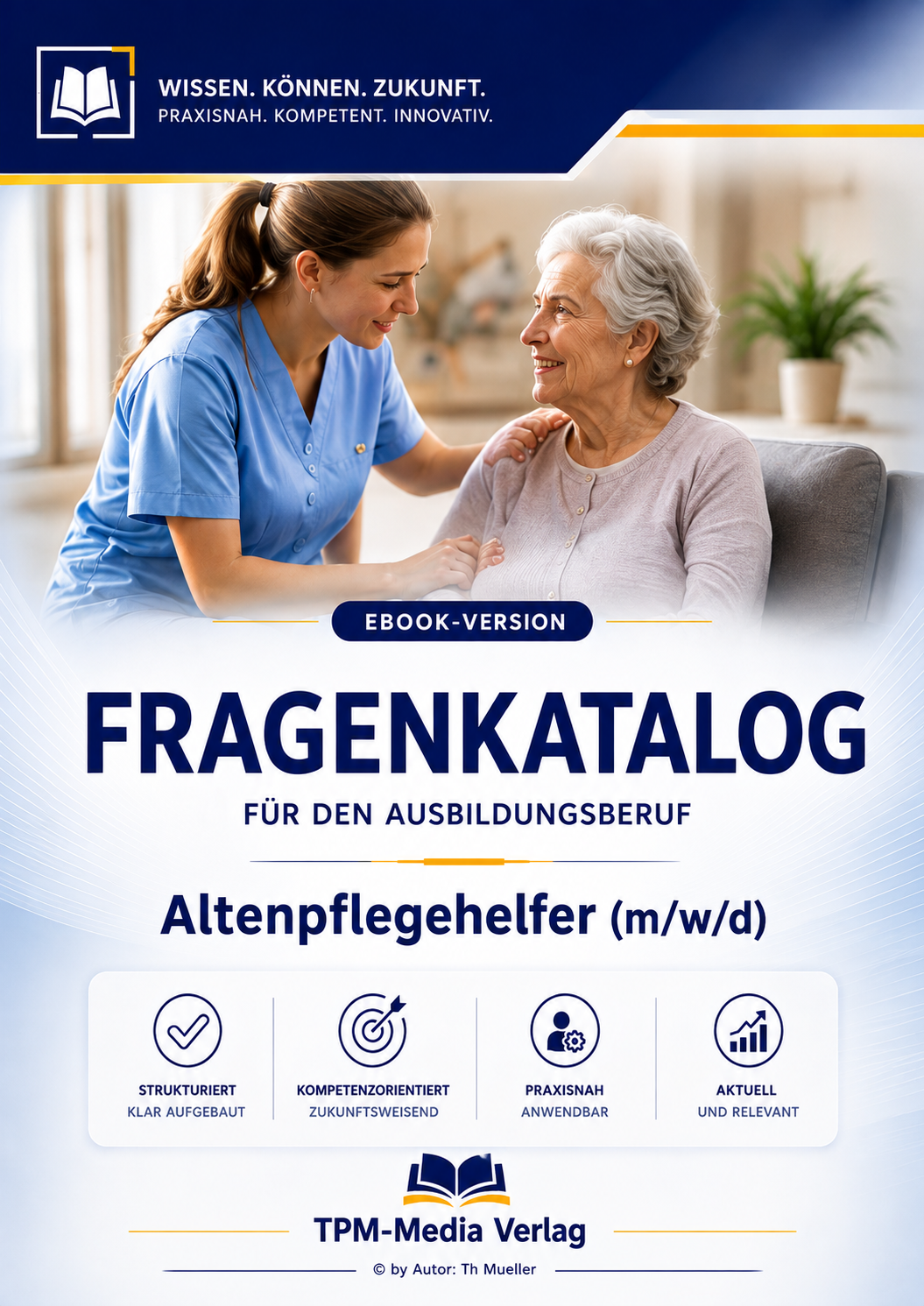 Fragenkatalog Altenpflegehelfer (m/w/d) eBook Version für Windows mit eBook-Reader Download-Version