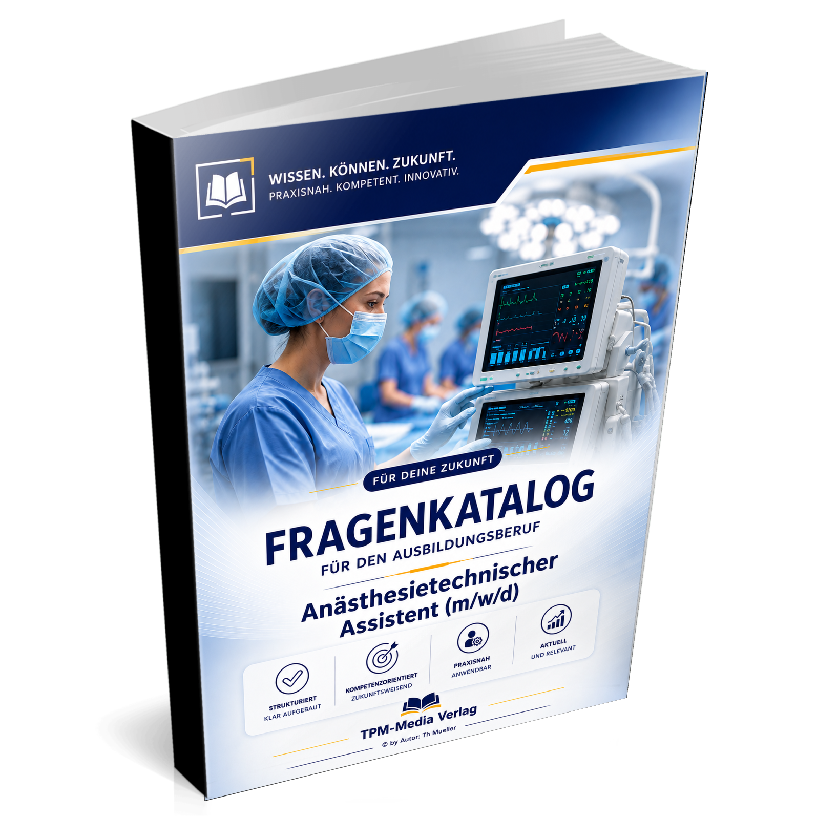 Anästhesietechnische/r Assistent/-in Fragenkatalog (Buch-/Printversion) mit über 3000 Lernfragen