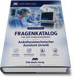 Anästhesietechnische/r Assistent/-in Fragenkatalog (Buch-/Printversion) mit über 3000 Lernfragen