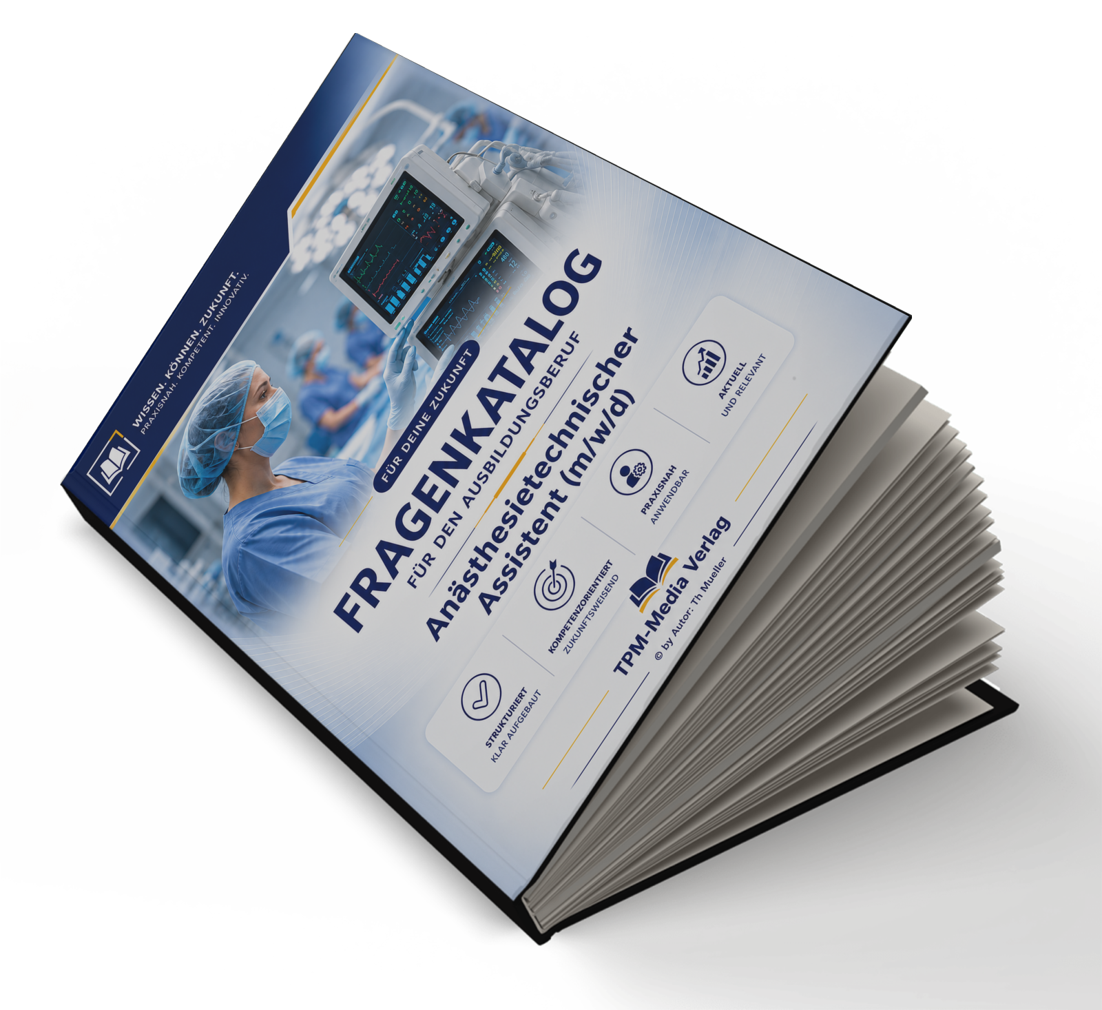 Anästhesietechnische/r Assistent/-in Fragenkatalog (Buch-/Printversion) mit über 3000 Lernfragen