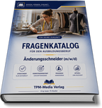 Änderungsschneider/-in (m/w/d) Fragenkatalog (Buch-/Printversion) mit über 3000 Lernfragen