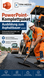PowerPoint-Komplettpaket - Ausbildung zum Asphaltbauer (m/w/d) - TPM-Media Verlag