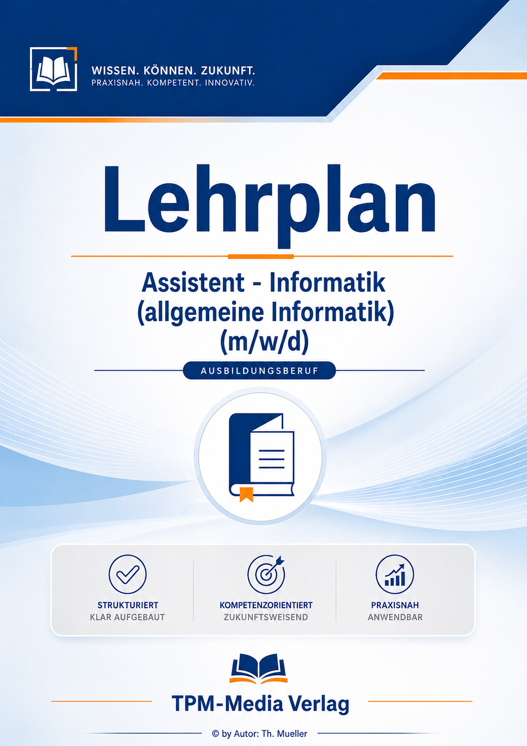 Lehrplan Assistent - Informatik (allgemeine Informatik) eBook – Download-Version für eine erfolgreiche Karriere