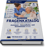Assistent für Gesundheits- und Sozialwesen (m/w/d) Pro Fragenkatalog (Buch-/Printversion) mit über 3200 Lern-/Prüfungsfragen