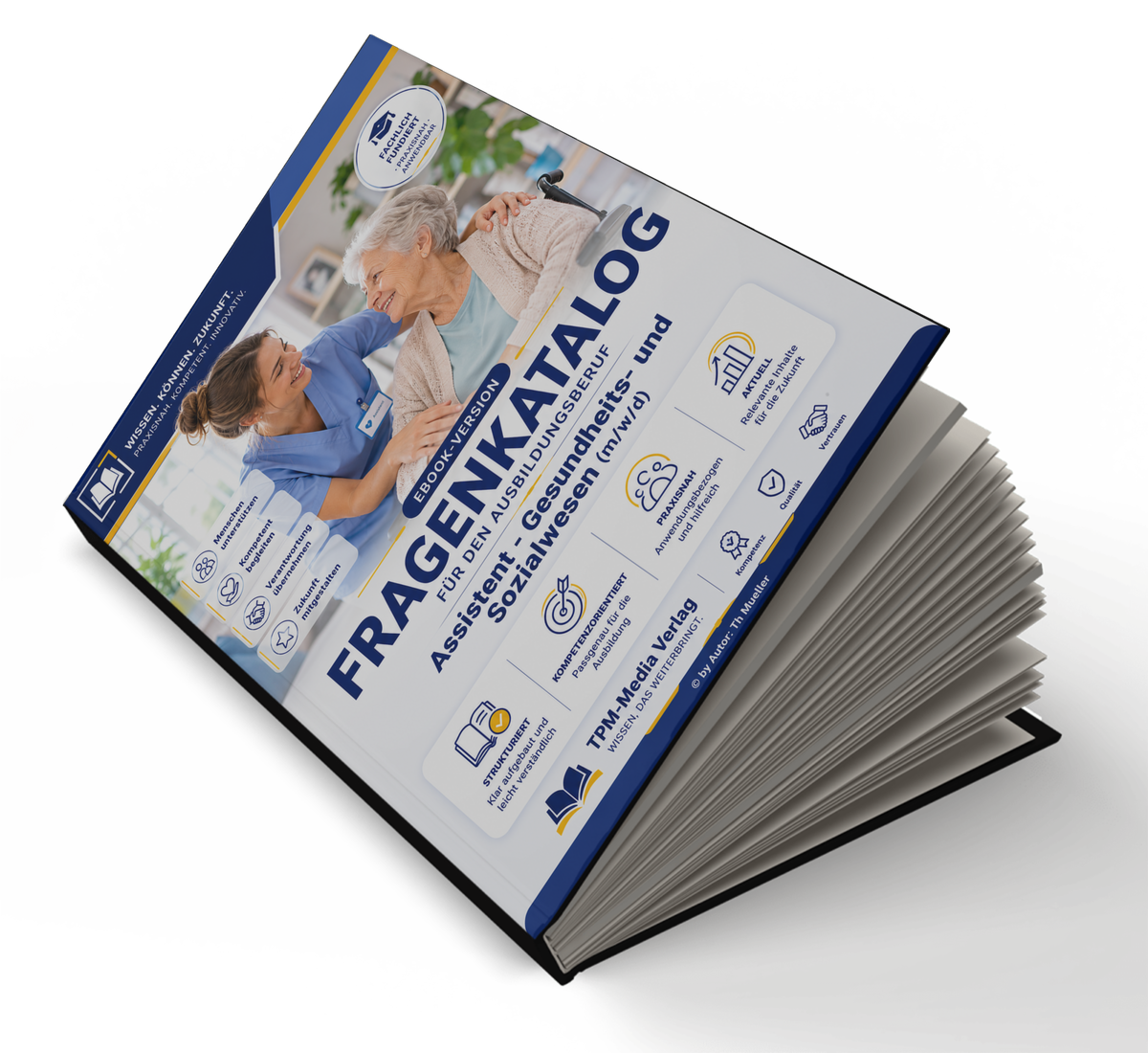 Assistent für Gesundheits- und Sozialwesen (m/w/d) Pro Fragenkatalog (Buch-/Printversion) mit über 3200 Lern-/Prüfungsfragen