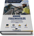 Aufbereitungsmechaniker (m/w/d) Pro Fragenkatalog (Buch-/Printversion) mit über 3000 Lern-/Prüfungsfragen