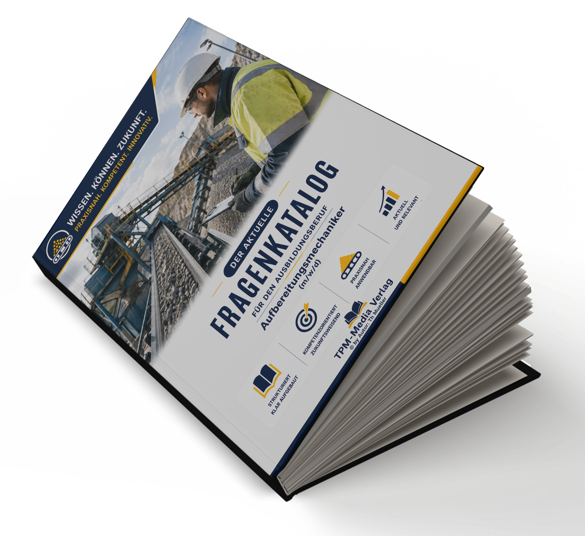 Aufbereitungsmechaniker (m/w/d) Pro Fragenkatalog (Buch-/Printversion) mit über 3000 Lern-/Prüfungsfragen