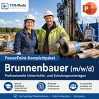 PowerPoint-Komplettpaket - Ausbildung zum Brunnenbauer (m/w/d) - TPM-Media Verlag