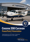 PowerPoint-Komplettpaket für die Typeneinweisung auf die Cessna 208 Caravan