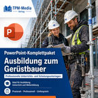 PowerPoint-Komplettpaket - Ausbildung zum Gerüstbauer (m/w/d) - TPM-Media Verlag