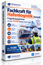 Fachkraft für Hafenlogistik - Fragenkatalogtrainer mit über 10.000 Lernfragen Download (WIN)