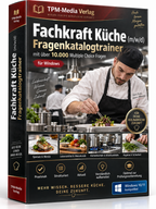 Fachkraft Küche (m/w/d) - Fragenkatalogtrainer mit über 10.000 Lernfragen Download (WIN)