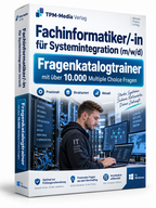 Fachinformatiker/-in für Systemintegration - Fragenkatalogtrainer mit über 10.000 Lernfragen Download (WIN) (Kopie)
