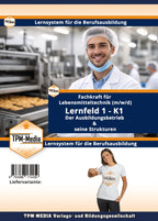 Fachkraft Lebensmitteltechnik Ausbildung - Kapitel 1: Der Ausbildungsbetrieb & seine Strukturen (Download-Version) - TPM-Media Verlag