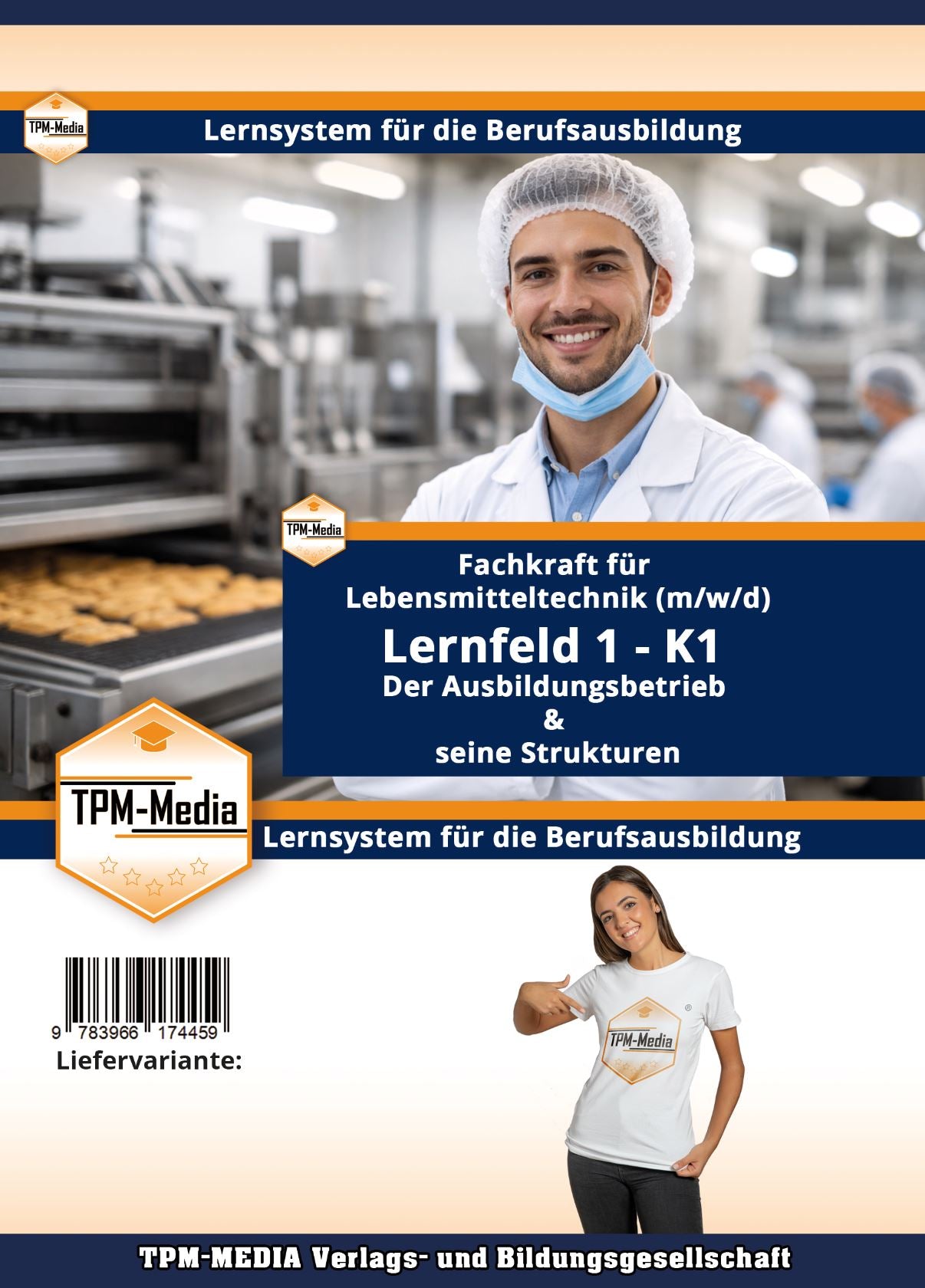 Fachkraft Lebensmitteltechnik Ausbildung - Kapitel 1: Der Ausbildungsbetrieb & seine Strukturen (Download-Version) - TPM-Media Verlag