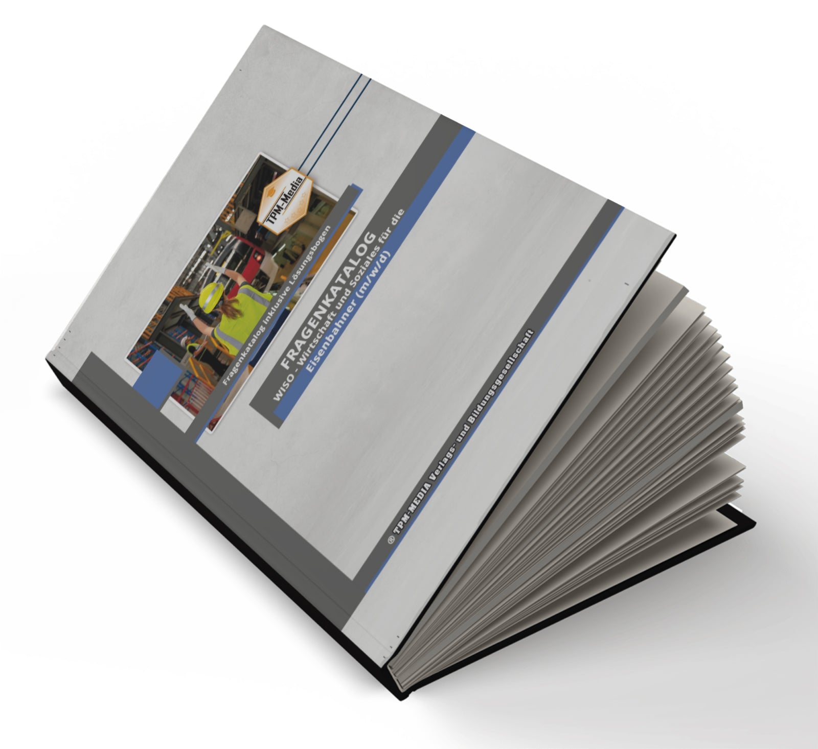 Eisenbahner (m/w/d) - Fragenkatalog für das Ausbildungsfach Wirtschaft & Soziales