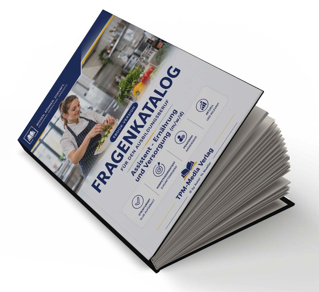 Assistent für Ernährung und Versorgung (m/w/d) Pro Fragenkatalog (Buch-/Printversion) mit über 3200 Lern-/Prüfungsfragen