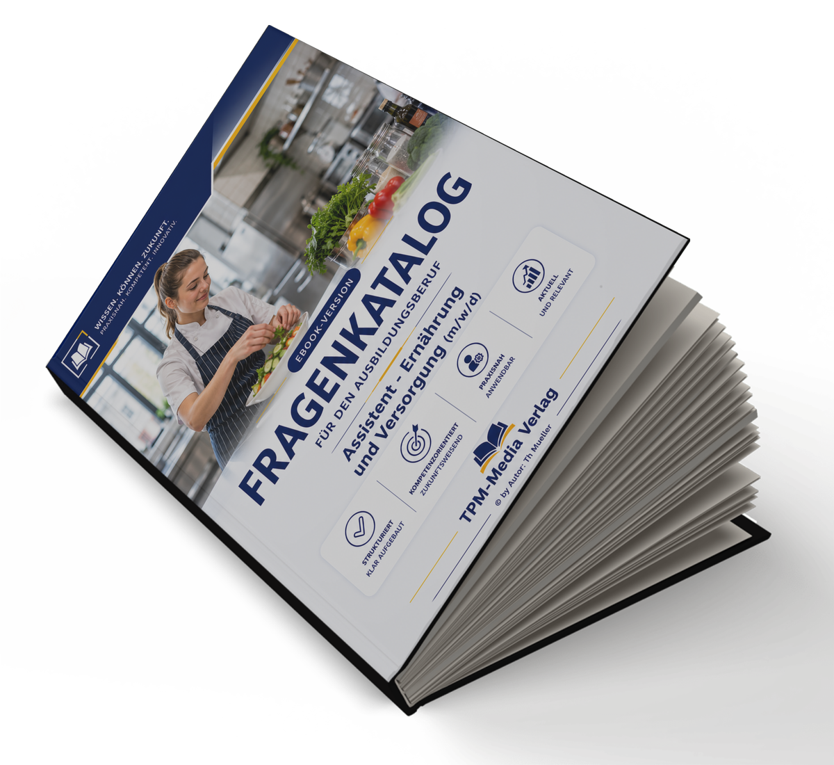 Assistent für Ernährung und Versorgung (m/w/d) Pro Fragenkatalog (Buch-/Printversion) mit über 3200 Lern-/Prüfungsfragen