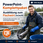 PowerPoint-Komplettpaket - Ausbildung zum Fischwirt (m/w/d) - TPM-Media Verlag