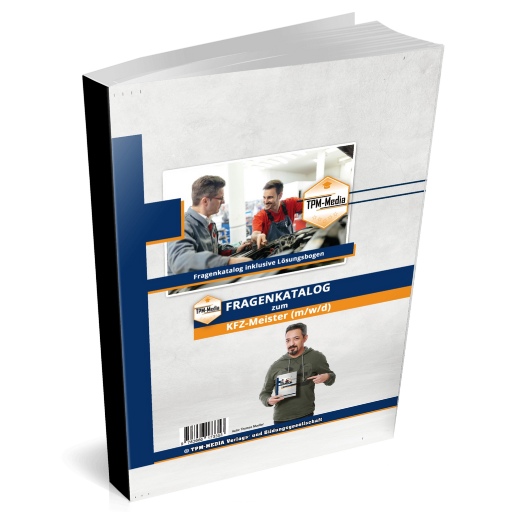 KFZ-Meister (m/w/d) Fragenkatalog mit über 5200 Lern-/Prüfungsfragen (Buch/Printversion)