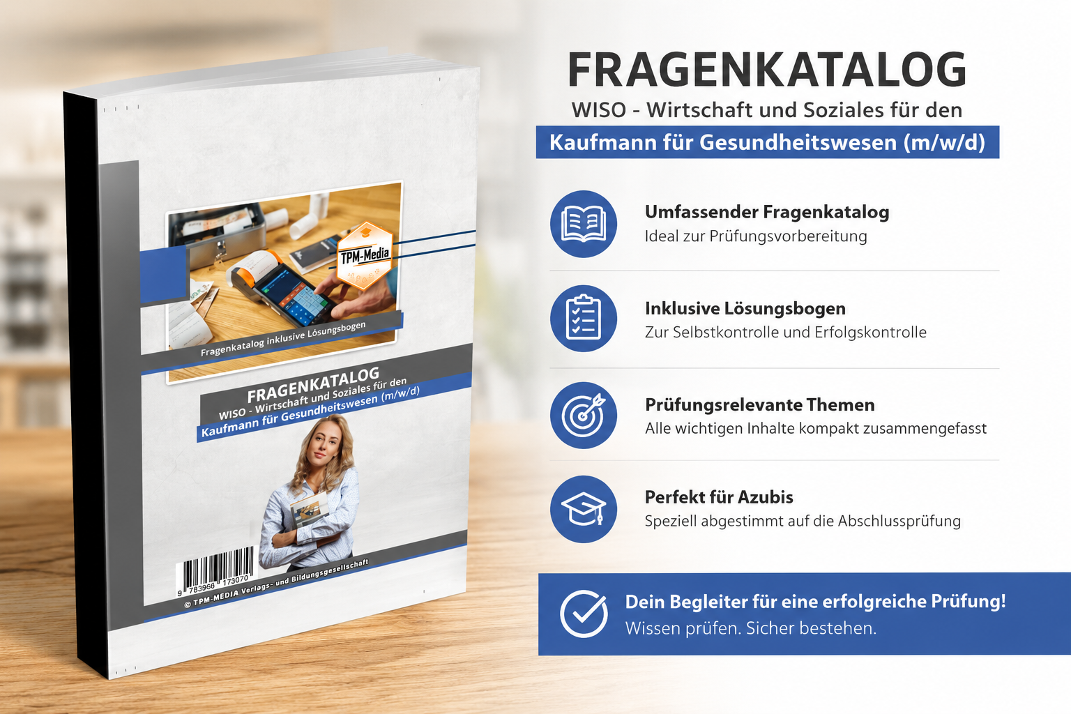 Kaufmann für das Gesundheitswesen WISO Fragenkatalog – Buch/Printversion für die Ausbildung - TPM-Media Verlag