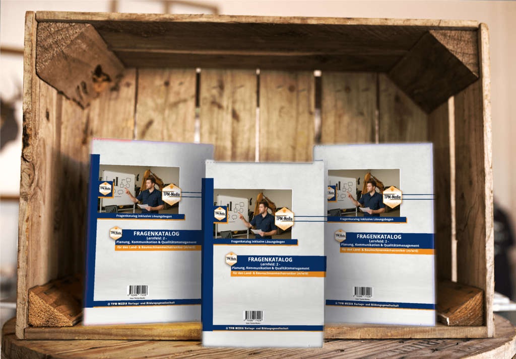 Fragenkatalog Land- & Baumaschinenmechatroniker (m/w/d) – LF 2 für optimale Prüfungsvorbereitung - TPM-Media Verlag