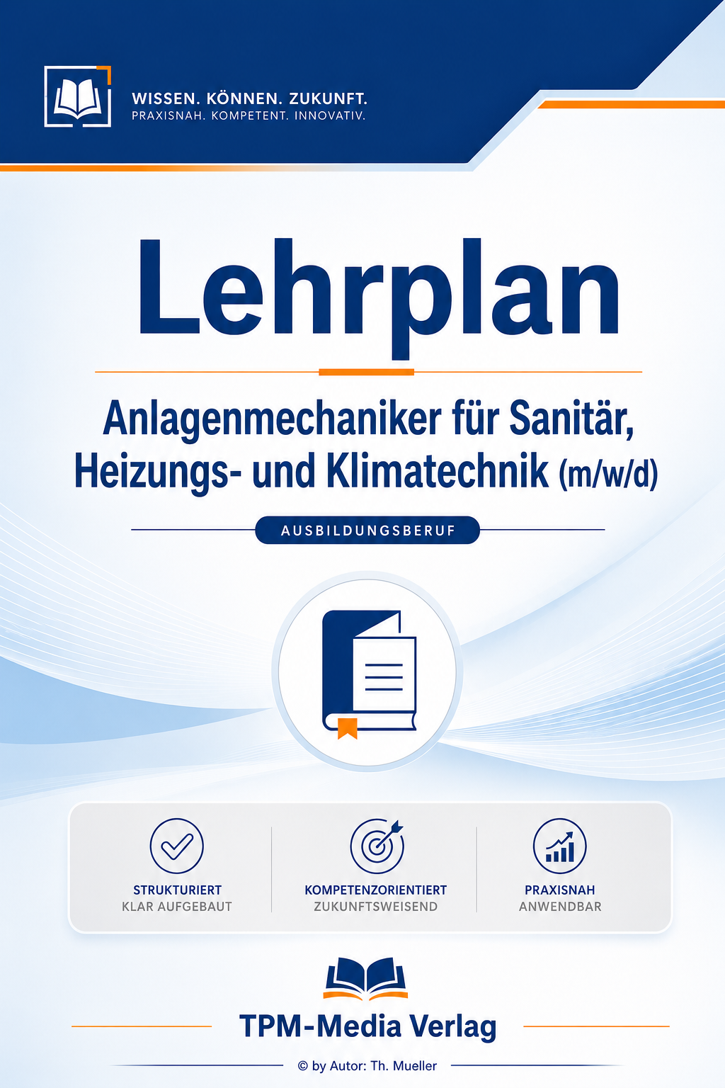 Lehrplan Anlagenmechaniker für Sanitär-, Heizungs- und Klimatechnik (m/w/d) eBook – Download-Version