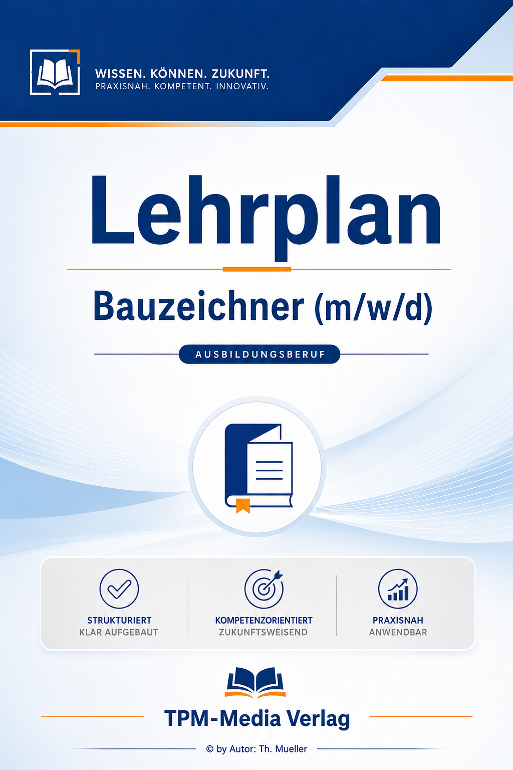 Lehrplan Bautechnischer Konstrukteur eBook – Download-Version
