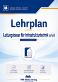 Lehrplan Leitungsbauer für Infrastrukturtechnik (m/w/d) eBook (Download-Version)