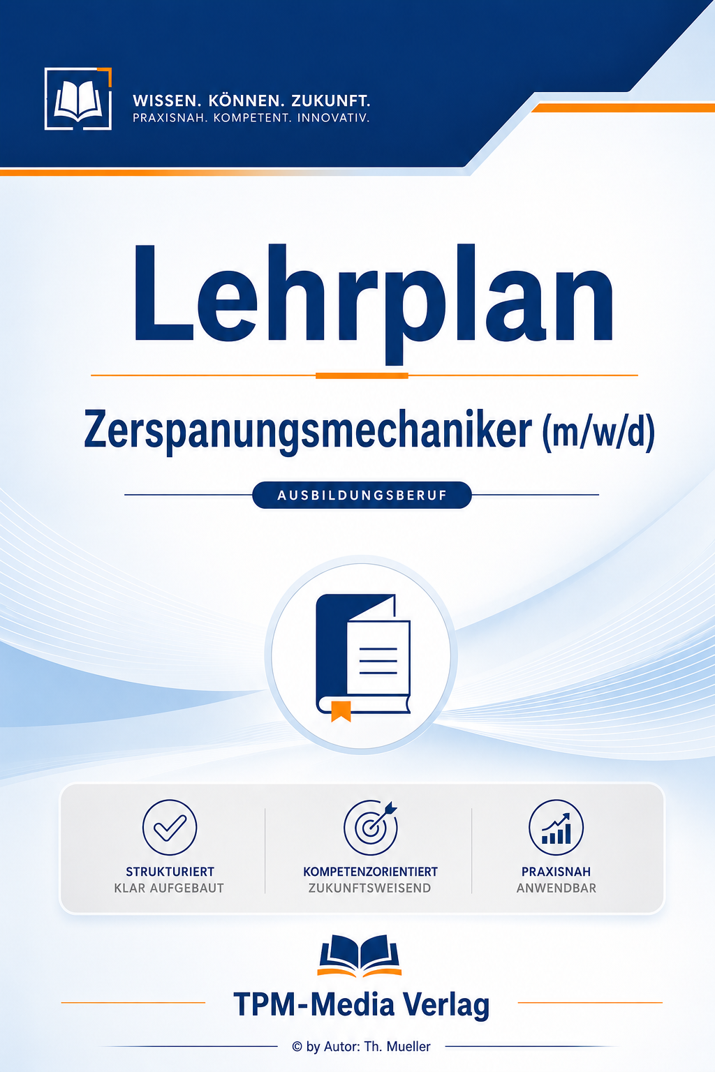 Lehrplan Zerspanungsmechaniker (m/w/d)  eBook – Download-Version