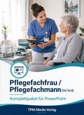PowerPoint-Komplettpaket für die Ausbildung zum Pflegefachmann (m/w/d)