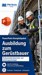 PowerPoint-Komplettpaket - Ausbildung zum Gerüstbauer (m/w/d) - TPM-Media Verlag