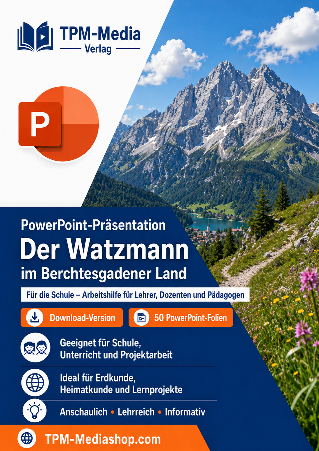 Watzmann im Berchtesgadener Land and PowerPoint Präsentation für den Schuleinsatz - Download-Version