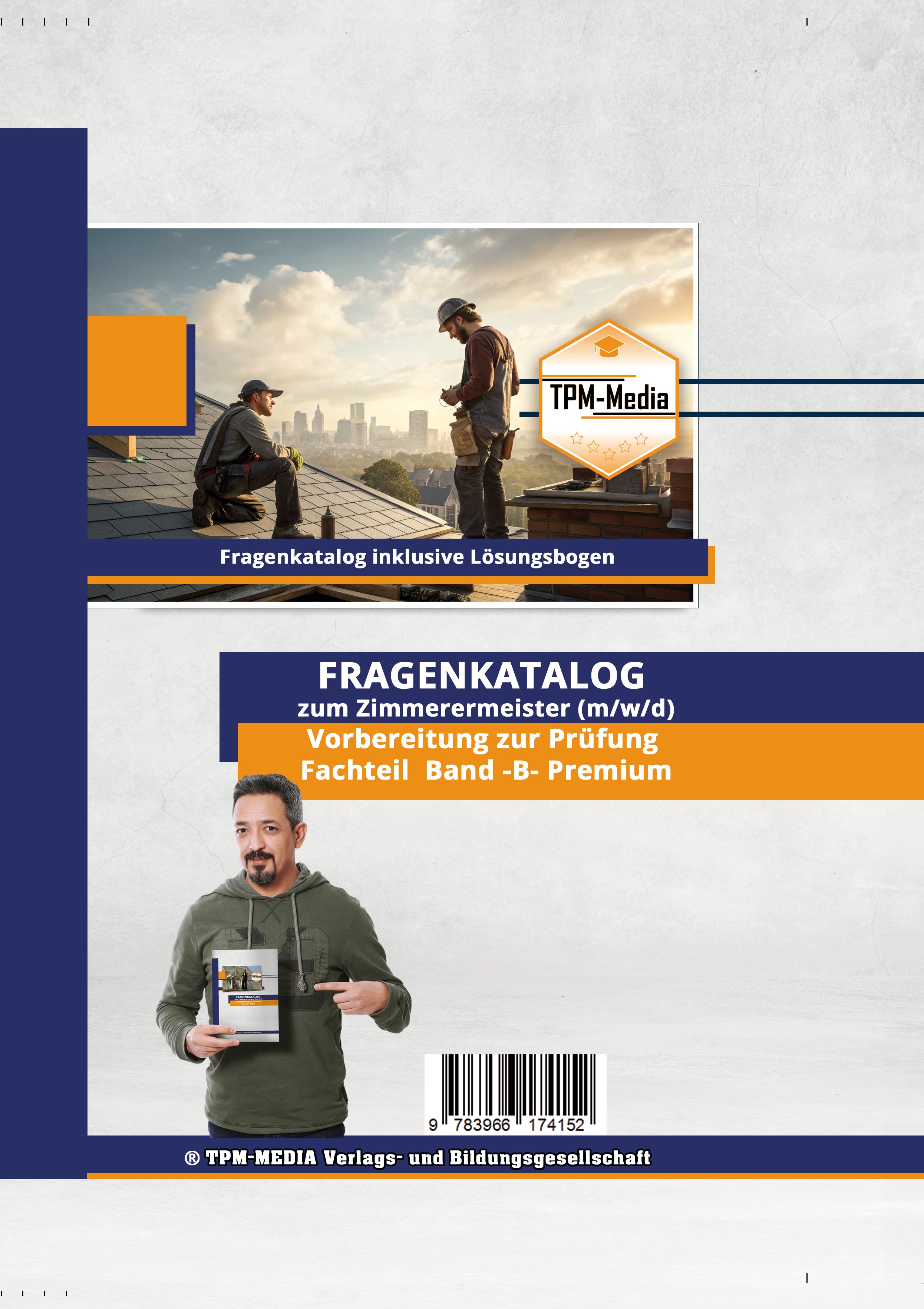Zimmerermeister (m/w/d) (Premium) mit über 7000 Lern-& Prüfungsfragen (Buch-/Printversion) - TPM-Media Verlag