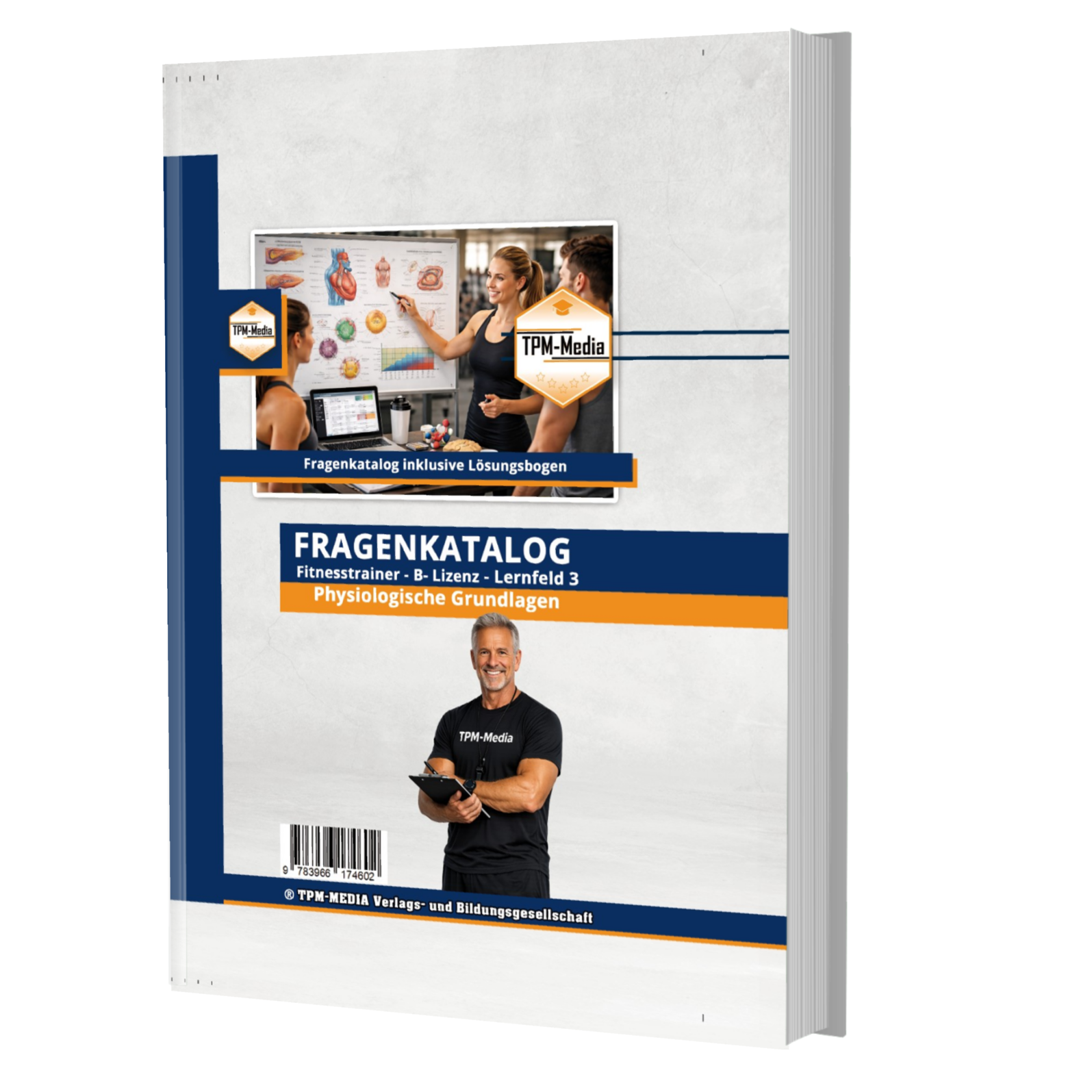 Fitnesstrainer B-Lizenz Fragenkatalog - Lernfeld 3 - Physiologische Grundlagen (Buch-Printversion) - TPM-Media Verlag