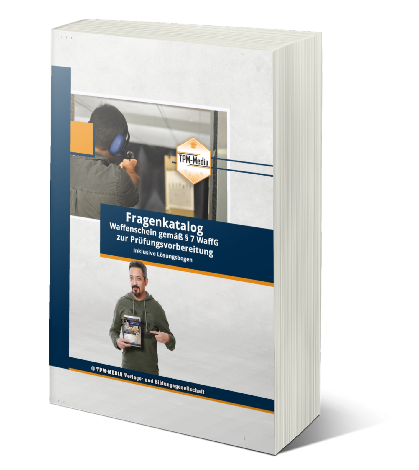 Waffenschein nach §7 WaffG Fragenkatalog mit über 2000 Lern-/Prüfungsfragen (Buch/Printversion): incl. Lösungsbogen zur Prüfungsvorbereitung - TPM-Media Verlag