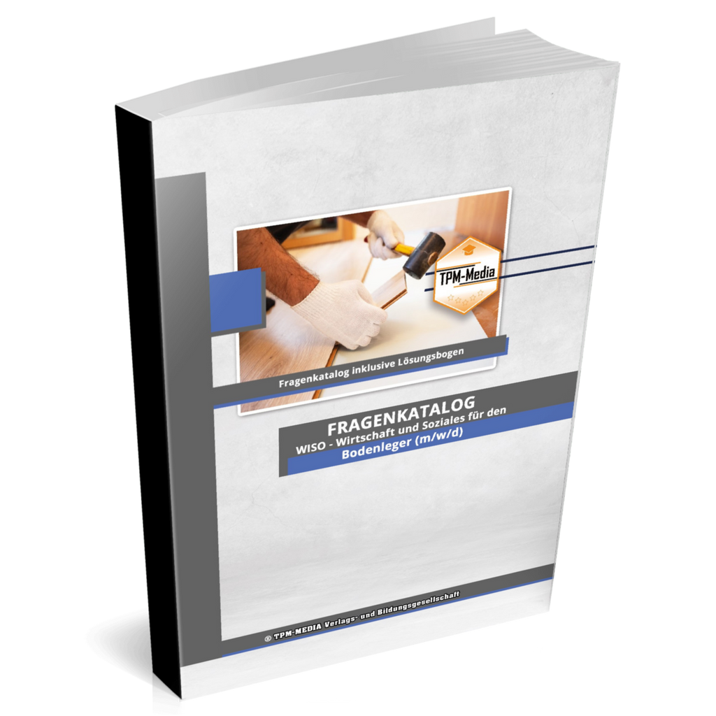 Fragenkatalog Bodenleger (m/w/d) – Ausbildungsfach WISO  (Pint-/Buchversion)