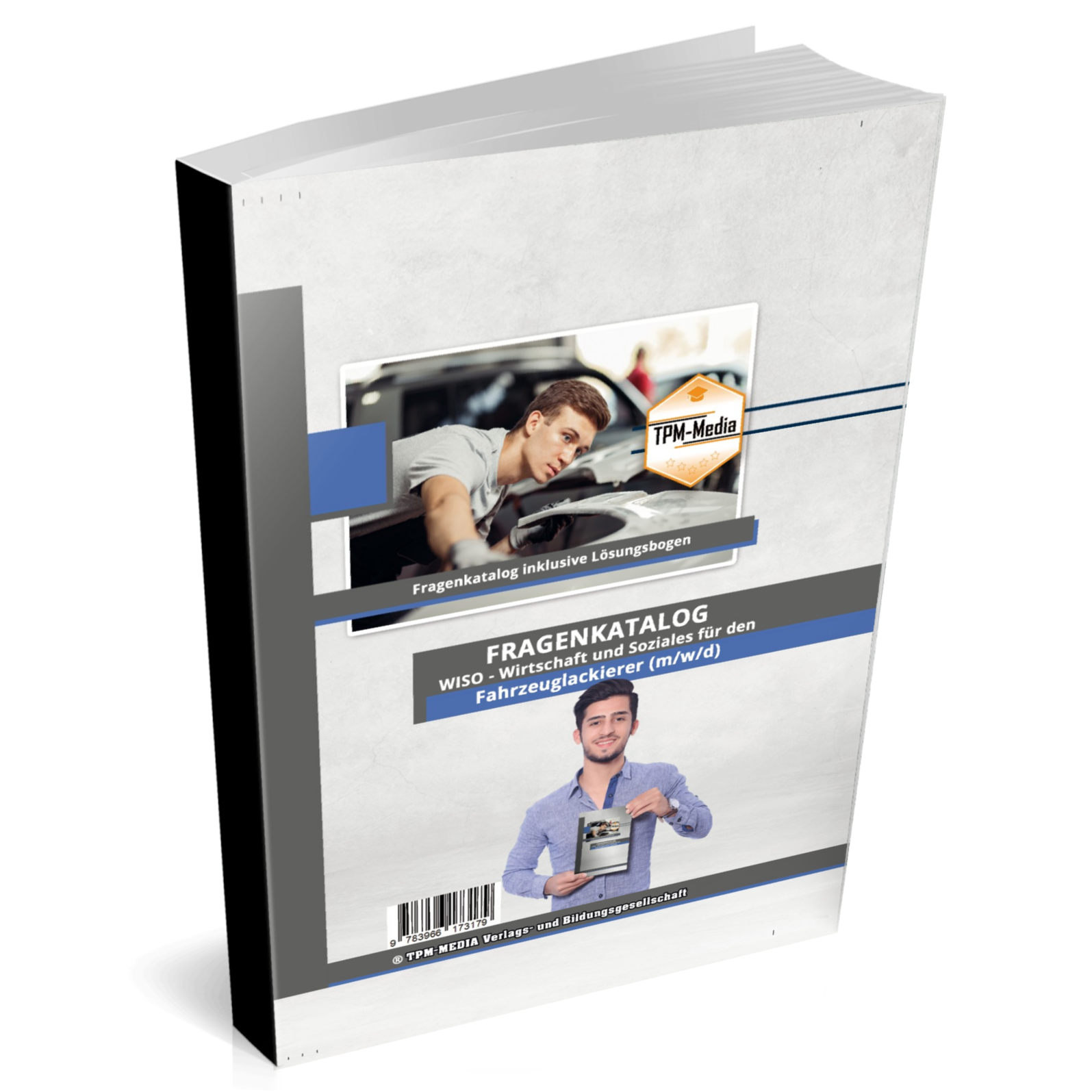 Fahrzeuglackierer (m/w/d) Fragenkatalog für das Ausbildungsfach: Wirtschaft & Soziales Buch/Printversion mit über 3000 Lern-/Prüfungsfragen