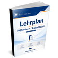 Lehrplan Asphaltbauer (m/w/d) Buch/Printversion
