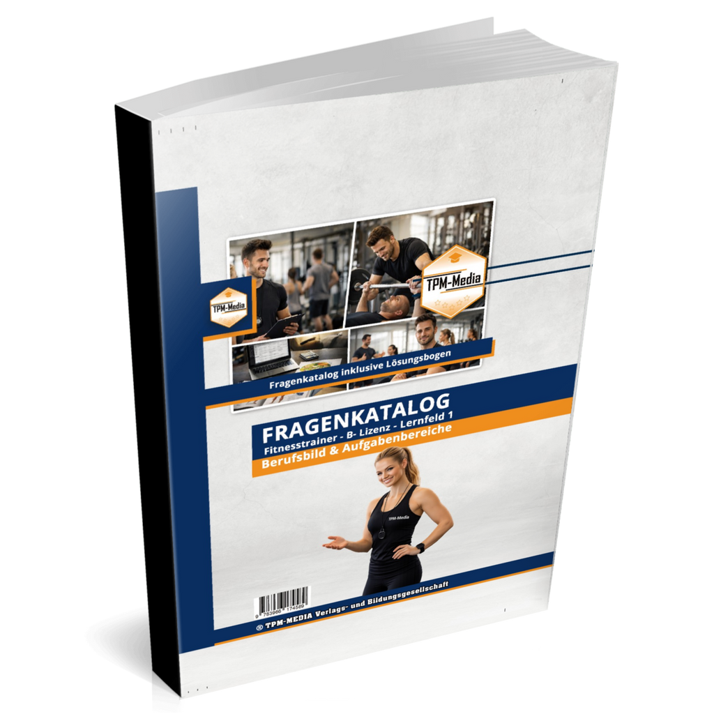 Fitnesstrainer B-Lizenz Lernfeld 1 - Berufsbild, Aufgabenbereich (Buch-Printversion) - TPM-Media Verlag
