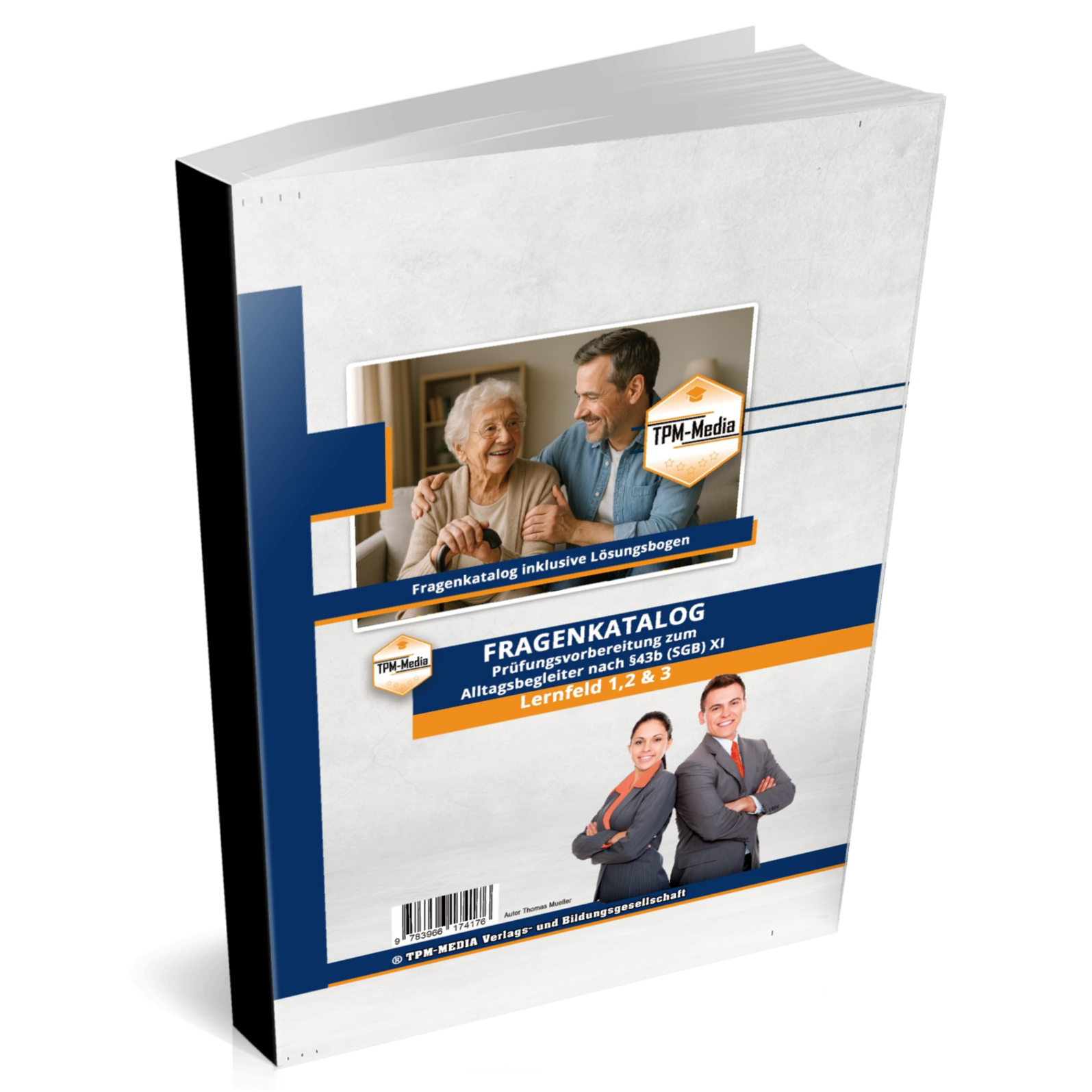 Alltagsbegleiter (m/w/d) nach §43b SGB XI - LF 1-3 Fragenkatalog (Buch-/Printversion) - TPM-Media Verlag