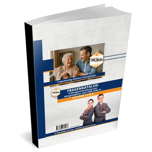 Alltagsbegleiter (m/w/d) nach §43b SGB XI - LF 1-3 Fragenkatalog (Buch-/Printversion) - TPM-Media Verlag