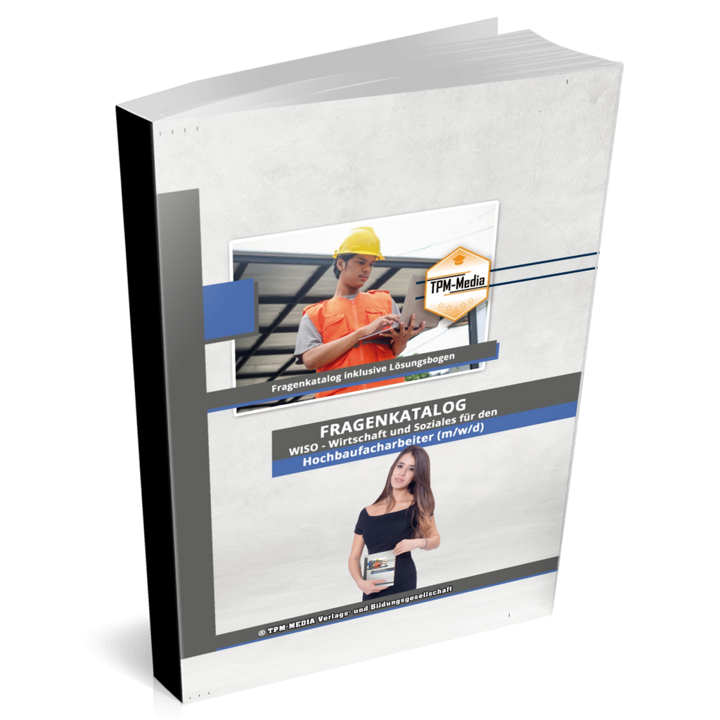 Hochbaufacharbeiter (m/w/d)&nbsp;Fragenkatalog für das Ausbildungsfach: Wirtschaft & Soziales - Buch/Printversion mit über 3000 Lern-/Prüfungsfragen