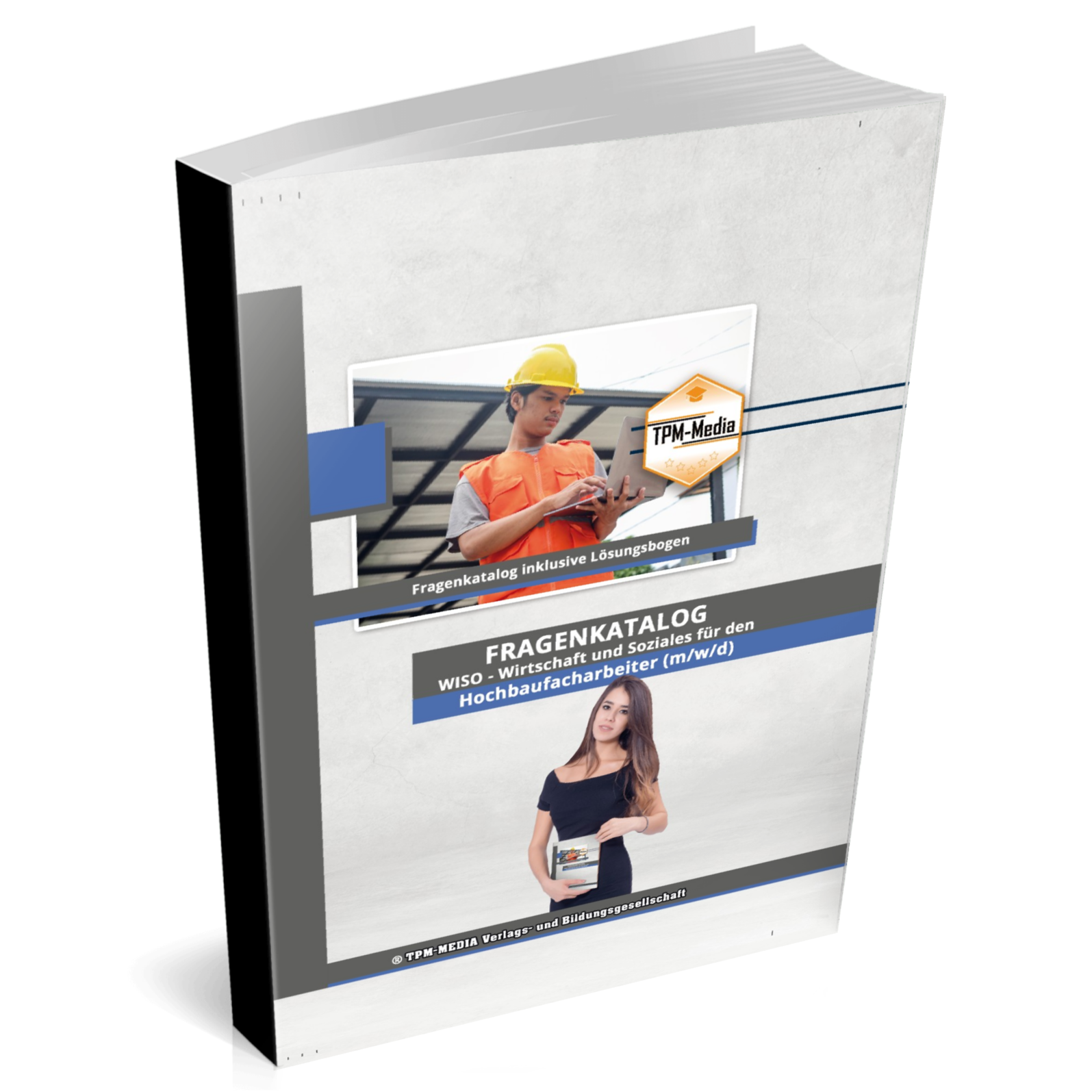 Hochbaufacharbeiter (m/w/d)&nbsp;Fragenkatalog für das Ausbildungsfach: Wirtschaft & Soziales - Buch/Printversion mit über 3000 Lern-/Prüfungsfragen